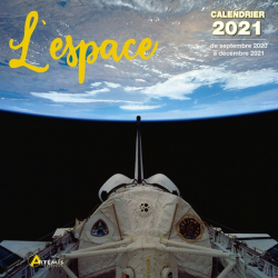 Calendrier L'Espace. Edition 2021