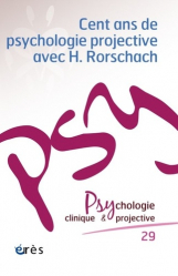 Cent ans de psychologie projective avec H. Rorschach