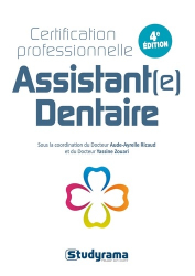 Vous recherchez les livres à venir en Dentaire, Certification professionnelle assistant(e) dentaire
