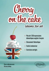 Cherry on the cake - Idioms for all