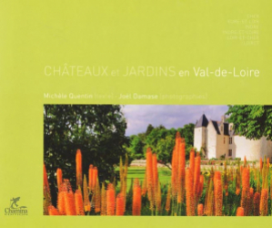 Châteaux et jardins en Val-de-Loire