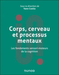 Corps, cerveau et processus mentaux