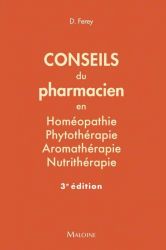 Conseils du pharmacien en homéopathie, phytothérapie, aromathérapie, nutrithérapie