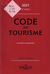 Code du tourisme 2021, annoté et commenté - 15e ed.