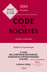 Code des sociétés 2024, annoté et commenté. 40e éd.