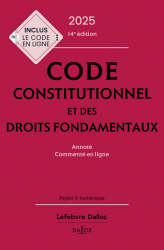 A paraitre de la Editions dalloz : Livres à paraitre de l'éditeur, Code constitutionnel et des droits fondamentaux 2025