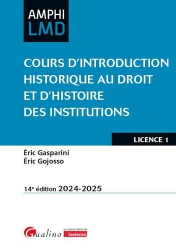 A paraitre chez Livres à paraitre de la collection Amphi LMD - gualino, Cours d'introduction historique au droit et d'histoire des institutions