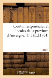 Coutumes générales et locales de la province d'Auvergne