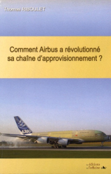 Comment Airbus a révolutionné ses approvisionnements 