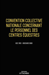 En promotion de la Editions uttscheid : Promotions de l'éditeur, Convention collective nationale Centres Equestres 2016 + Grille de Salaire