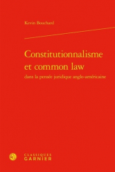 Constitutionnalisme et common law dans la pensée juridique anglo-américaine