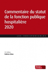 Commentaire du statut de fonction publique hospitalière. Edition 2020