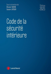 A paraitre chez Livres à paraitre de la collection Codes bleus - Lexis Nexis/Litec, Code de la sécurité intérieure 2025