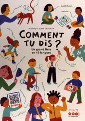 Comment tu dis ? Un grand livre en 12 langues