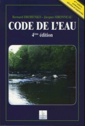 Code de l'eau. 4e édition revue et augmentée