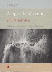 Dao yin Zang qi fa shi gong - L'Homme authentique cultive l'Harmonie