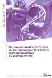 Détermination des coefficients de frottement pour les contacts plastique/ plastique ou plastique/métal