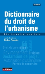 Vous recherchez les livres à venir en Droit des affaires, Dictionnaire du droit de l'urbanisme