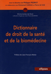 Dictionnaire de droit de la santé et de la biomédecine