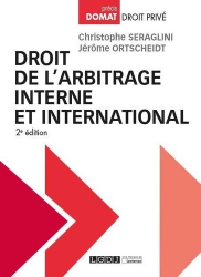 Droit de l'arbitrage interne et international. 2e édition