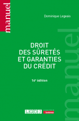 A paraitre chez Livres à paraitre de la collection Manuels - lgdj, Droit des sûretés et garanties du crédit