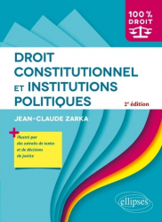 A paraitre chez Livres à paraitre de la collection 100% DROIT - ellipses, Droit constitutionnel et institutions politiques