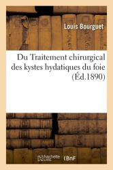 Du Traitement chirurgical des kystes hydatiques du foie