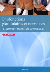 Dysfonctions glandulaires et nerveuses