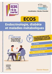 Endocrinologie, diabétologie et maladies métaboliques - ECOS à la carte