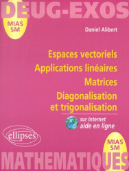 Espaces vectoriels Applications linéaires Matrices Diagonalisation et trigonalisation
