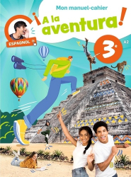 Espagnol 3e A2 A la aventura!