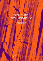 Evolutions : évoluons-nous 