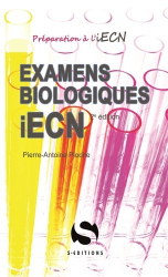 Examens biologiques iECN. 2e édition