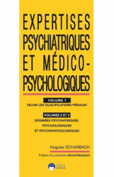Expertises psychiatriques et medico-psychologiques vol1-vol2-vol3