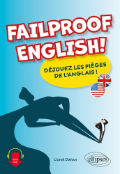 failproof english! - dejouez les pieges de l'anglais !