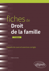 A paraitre de la Editions ellipses : Livres à paraitre de l'éditeur, Fiches de Droit de la famille