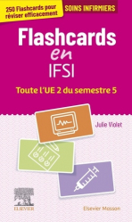 A paraitre de la Editions elsevier / masson : Livres à paraitre de l'éditeur, Flashcards IFSI,  toute l'UE 2 du semestre 5