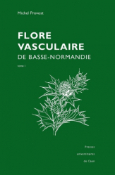 Flore vasculaire de Basse-Normandie Tomes 1 et 2