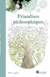 FRIANDISES PHILOSOPHIQUES T.2  | 