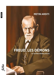 Freud, les démons et autres monologue