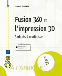 Fusion 360 et l'impression 3d