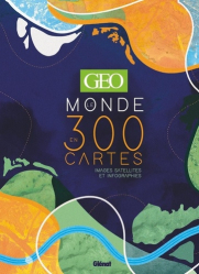 Geo : le monde en 300 cartes