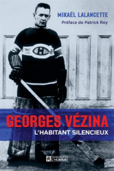 Georges Vezina, l'habitant silencieux