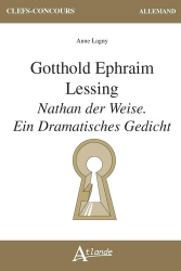 Gotthold Ephraim Lessing : Nathan der Weise. Ein Dramatisches Gedicht
