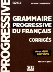 Grammaire progressive du français perfectionnement B2-C2