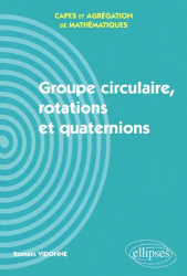 Groupe circulaire, rotations et quaternions