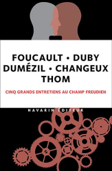 Grands entretiens avec Foucault, Changeux, Dumézil, Duby