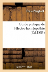 Guide pratique de l'électro-homéopathie