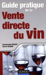Guide pratique de la Vente directe du vin