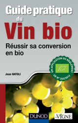 Vous recherchez des promotions en Viticulture, Guide pratique du vin bio